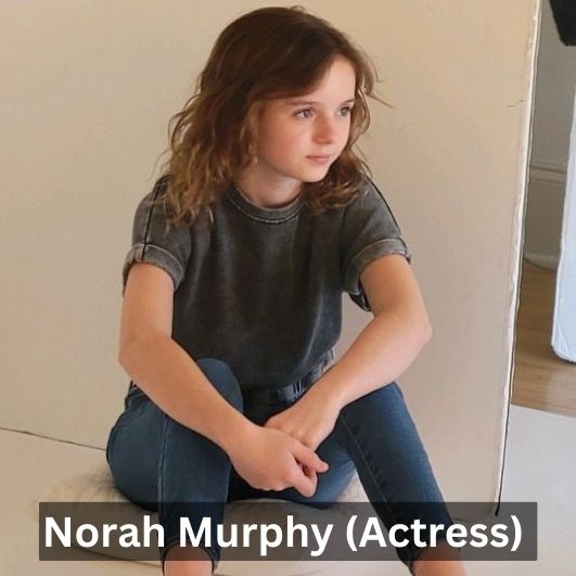Norah Murphy (Actress)